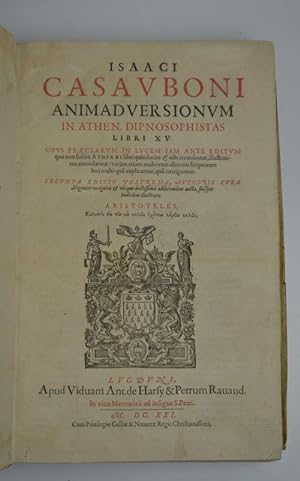 Animadversionum in Athen, Dipnosophistas Libri XV. Secunda editio postrema, authoris cura.