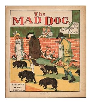 An Elegy on the Death of a Mad Dog. Pictured by R. Caldecott