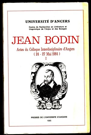 Jean Bodin. Actes du colloque interdisciplinaire d'Angers, 1984. I/II.