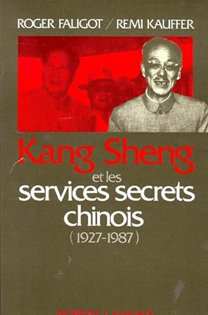 Kang SHENG et les services secrets chinois ( 1927-1987 )