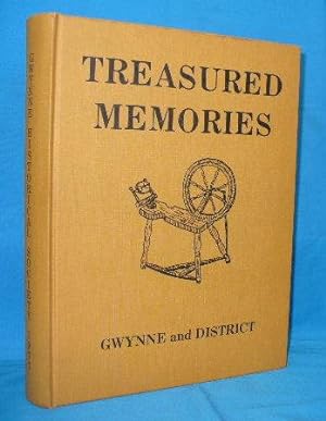 Treasured Memories : Gwynne and District
