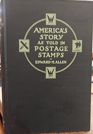 America's Story as Told in Postage Stamps