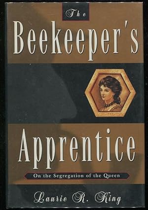 The Beekeeper's Apprentice; Or on the Segregation of the Queen