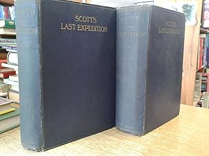 Scott's Last Expedition .Volume 1. Being the Journals of Captain R.F. Scott.Volume II. Being the ...