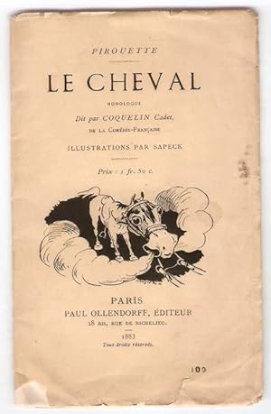 Le Cheval. Monologue dit par Coquelin cadet, de la Comédie-française. Illustrations par Sapeck.