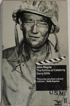 John Wayne - The Politics of Celebrity