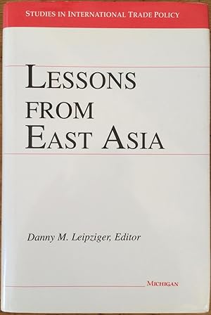 Lessons from East Asia (Studies in International Economics)