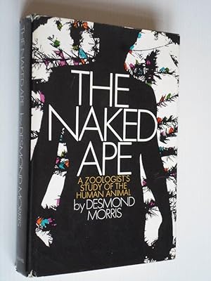 The naked Ape, A zoologist's study of the human animal