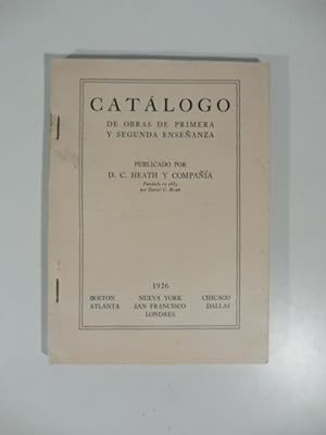 Catalogo de obras de primera y segunda ensenanza publicado por D. C. Heath y Compania