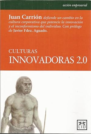 CULTURAS INNOVADORAS 2.0 -1ªEDICION (el cambio en la cultura corporativa que potencie la innovaci...