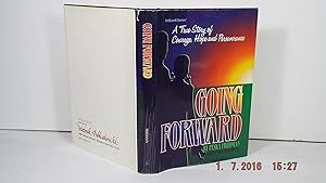 Going Forward: A True Story of Courage, Hope and Perseverance (ArtScroll (Mesorah))