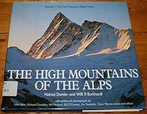 The High Mountains of the Alps. Volume 1: The Four - Thousand - Metre Peaks.