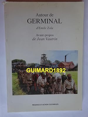 Autour de "Germinal" d'Emile Zola : un auteur, une oeuvre, un film / avant-propos de Jean Vautrin