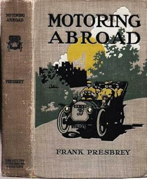 MOTORING ABROAD:; With Illustrations from Photographs