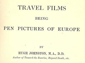 TRAVEL FILMS BEING PEN PICTURES OF EUROPE