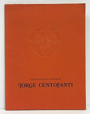 A PRESENTATION OF THE WORK OF JORGE CENTOFANTI