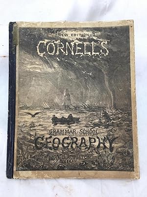 Cornell's grammar-school geography : forming a part of a systematic series of school geographies