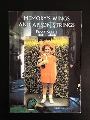 Memory's Wings and Apron Strings [Signed]