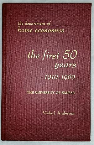 The First 50 Years: The Department of Home Economics 1910-1960