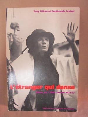 L'Etranger qui danse: Album de l'Odin Teatret, 1972-77