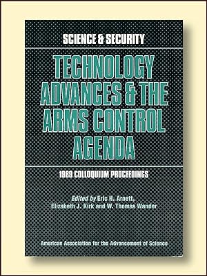 Technology Advances and the Arms Control Agenda: 1989 Colloquium Proceedings