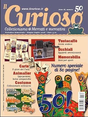 Il Curioso, Collezionismo - Mercati & Mercatini n. 50 giugno-luglio 2008