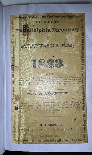 Desilver's Philadelphia Directory and Stranger's Guide, for 1833. Containing the Names of the Cit...