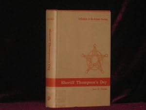 SHERIFF THOMPSON'S DAY. Turbulence in the Arizona Territory
