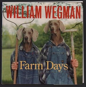 William Wegman's Farm Days or How Chip Learnt an Important Lesson on the Farm or A Day in the Cou...