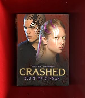 Crashed (Skinned, Book 2) - First Edition and First Printing