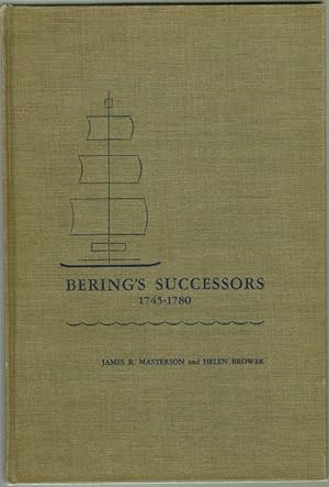 Bering's Sucessors 1745-1780, Contributions of Peter Simon Pallas to the History of Russian Explo...