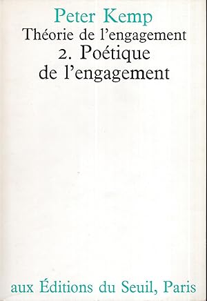 Théorie de l'engagement: 2. Poétique de l'engagement