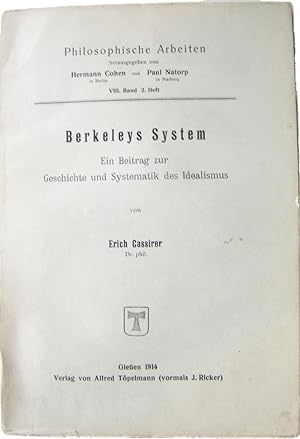 Berkeleys System Ein Beitrag zur Geschichte und Systematik des Idealismus, (Berkeley's system, a ...