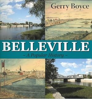 BELLEVILLE: A POPULAR HISTORY.