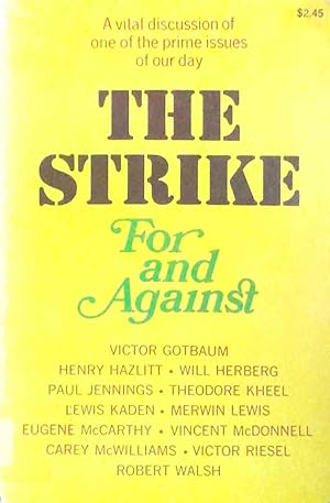 The Strike For and Against