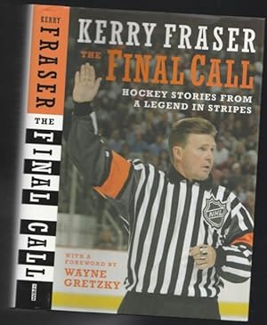 The Final Call: Hockey Stories from a Legend in Stripes -(SIGNED)-
