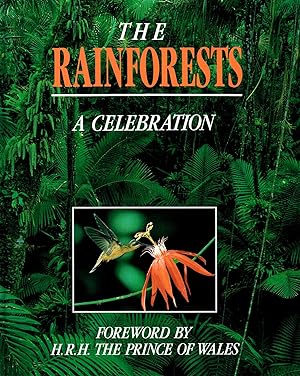 The Rainforests : A Celebration :