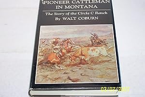 Pioneer Cattlemen in Montana