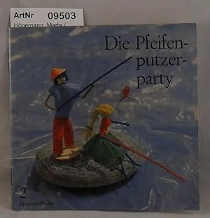 Die Pfeifenputzerparty