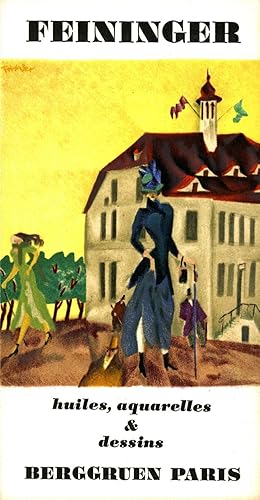 Feininger: huiles, aquarelles & dessins, présenté par William S. Lieberman