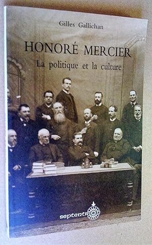 Honoré Mercier: la politique et la culture