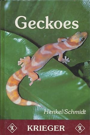 Geckoes: Biology, Husbandry, and Reproduction