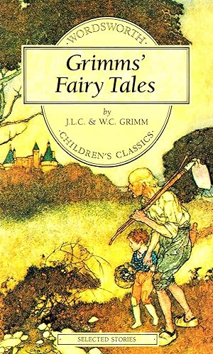 Grimm's Fairy Tales : Selected Stories :