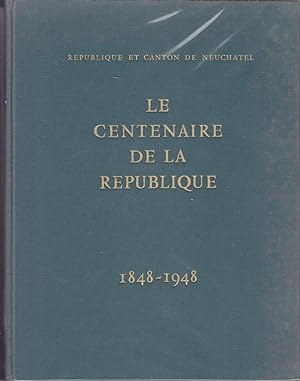 Le Centenaire de la République 1848 - 1948
