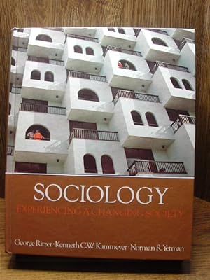 SOCIOLOGY: EXPERIENCING A CHANGING SOCIETY
