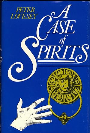 A CASE OF SPIRITS