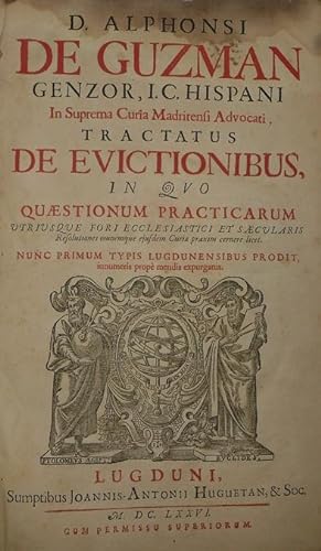 Tractatus de Evictionibus in quo quaestionum practicarum utriusque Fori Ecclesiastici et Saecular...