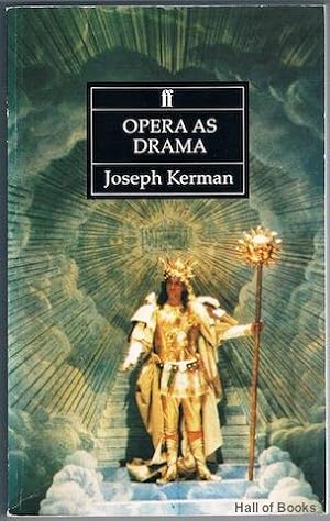 Opera As Drama (New and Revised edition)