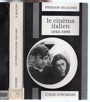Le Cinéma Italien : 1945 - 1990