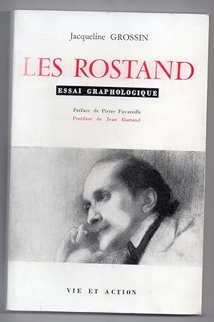 Les Rostand - Essai Graphologique : Préface de Pierre Favareille - Postface de Jean Rostand